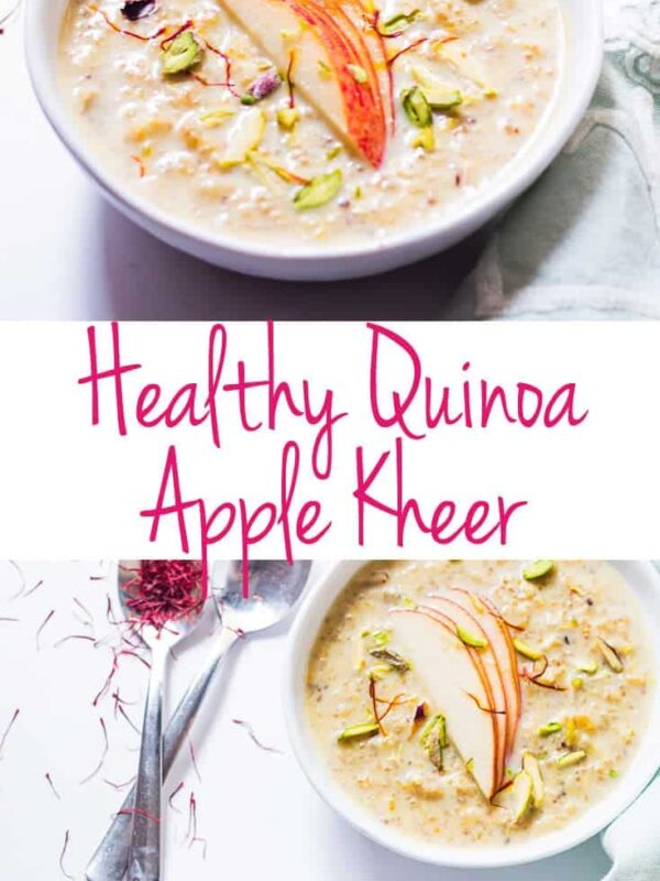 A collage of the Healthy Quinoa Apple Kheer with text overlay.