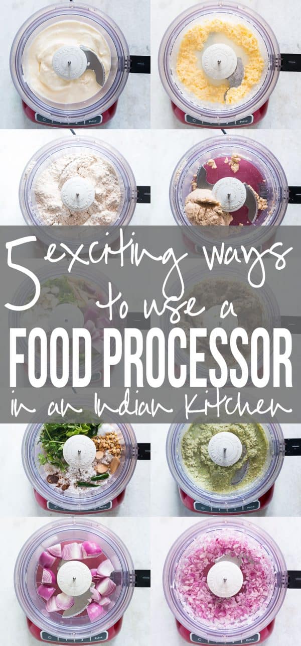 5 Exciting Ways To Use A Food Processor In An Indian Kitchen - My Food ...