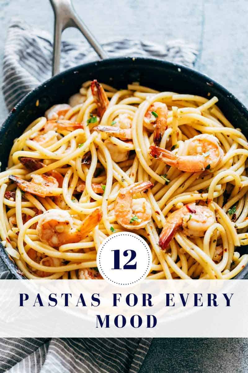 A picture of Shrimp spaghetti Aglio Olio with text overlay which says - 12 pasta recipes for every mood