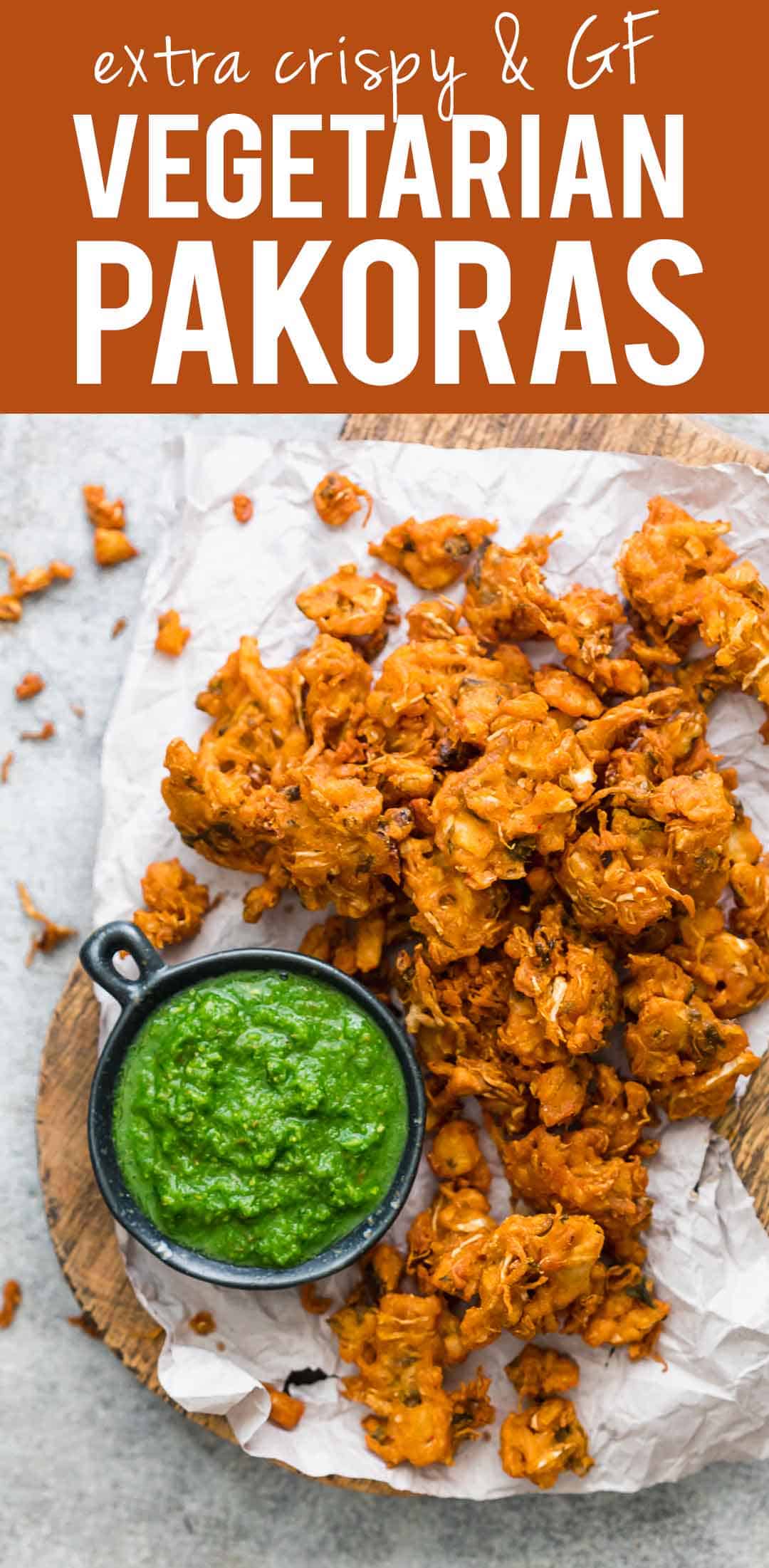 Vegetable Pakoras - Super crispy GF fritters that disappear in minutes!