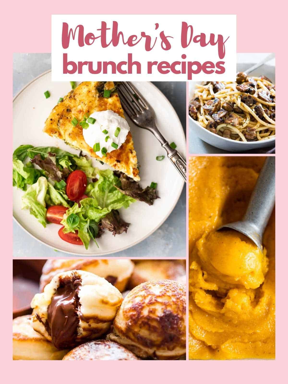 Picture collage for Mothers Day brunch recipes