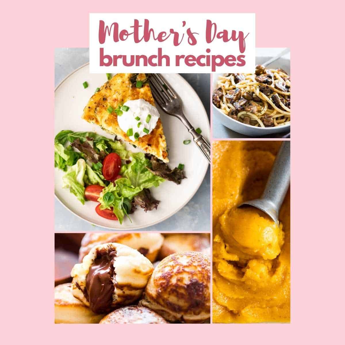 18 Mother's Day Recipes that will make mom feel extra special - My Food ...