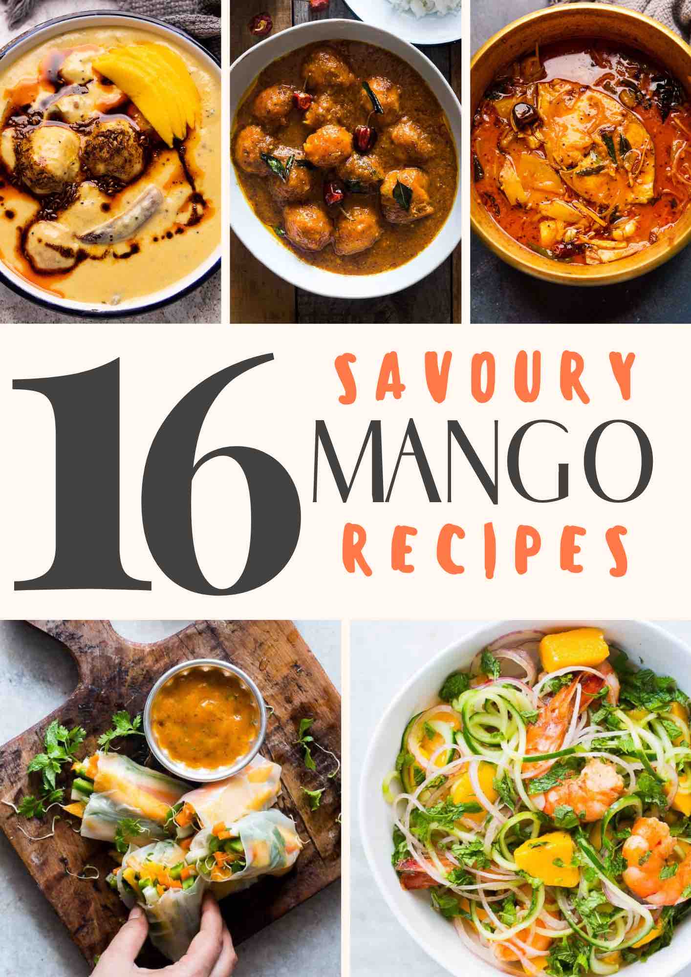 Picture collage depicting five amazing savoury mango recipes with a text overlay