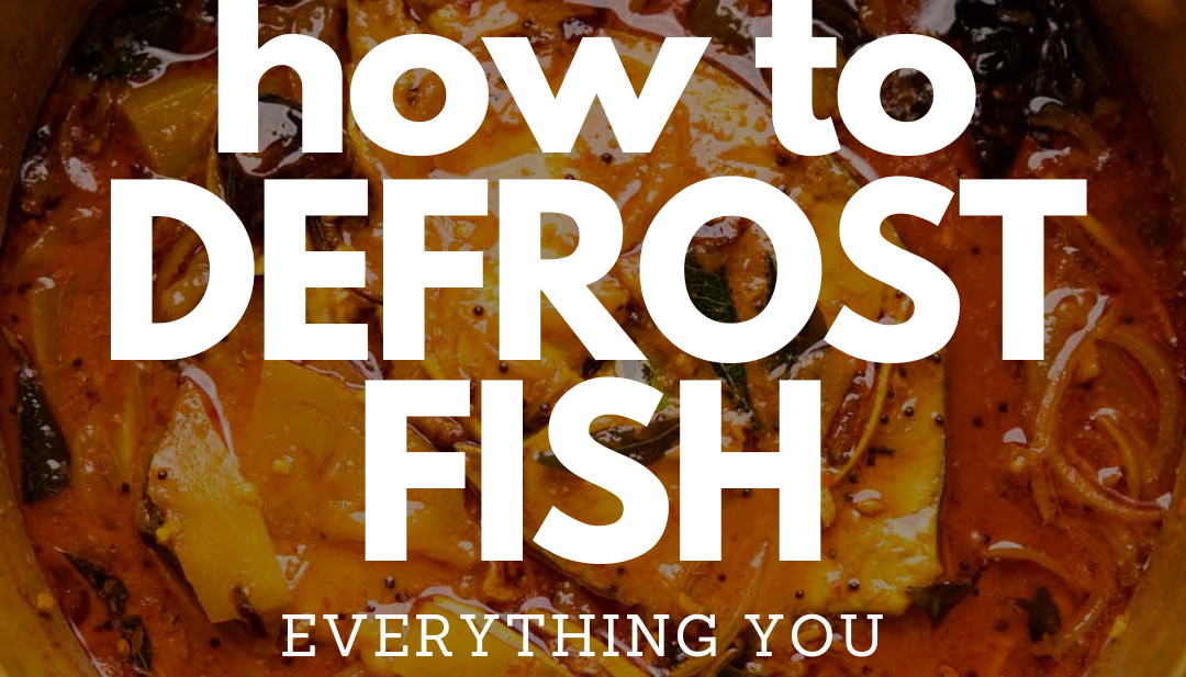 picture containing the text how to defrost fish
