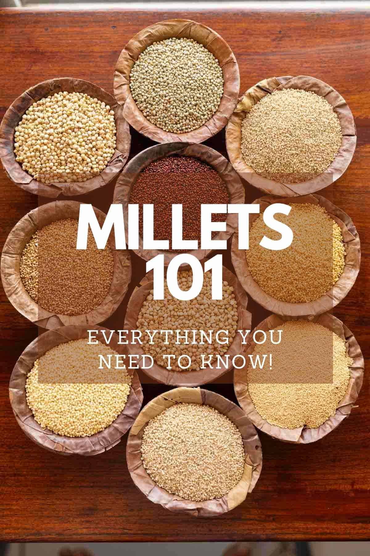 Picture of 10 different millets served in leaf bowls with text overlay - Millets 101